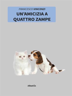 cover image of Un'Amicizia a Quattro Zampe